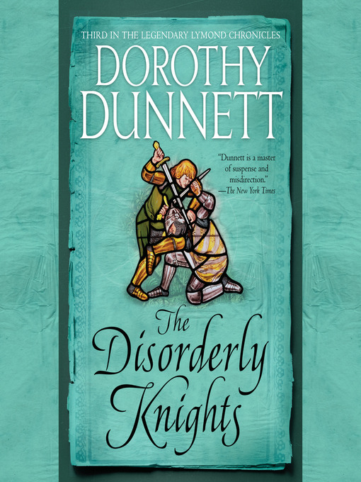 Title details for The Disorderly Knights by Dorothy Dunnett - Available